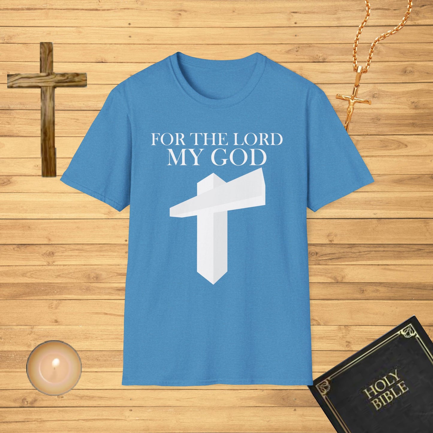 For the Lord my God