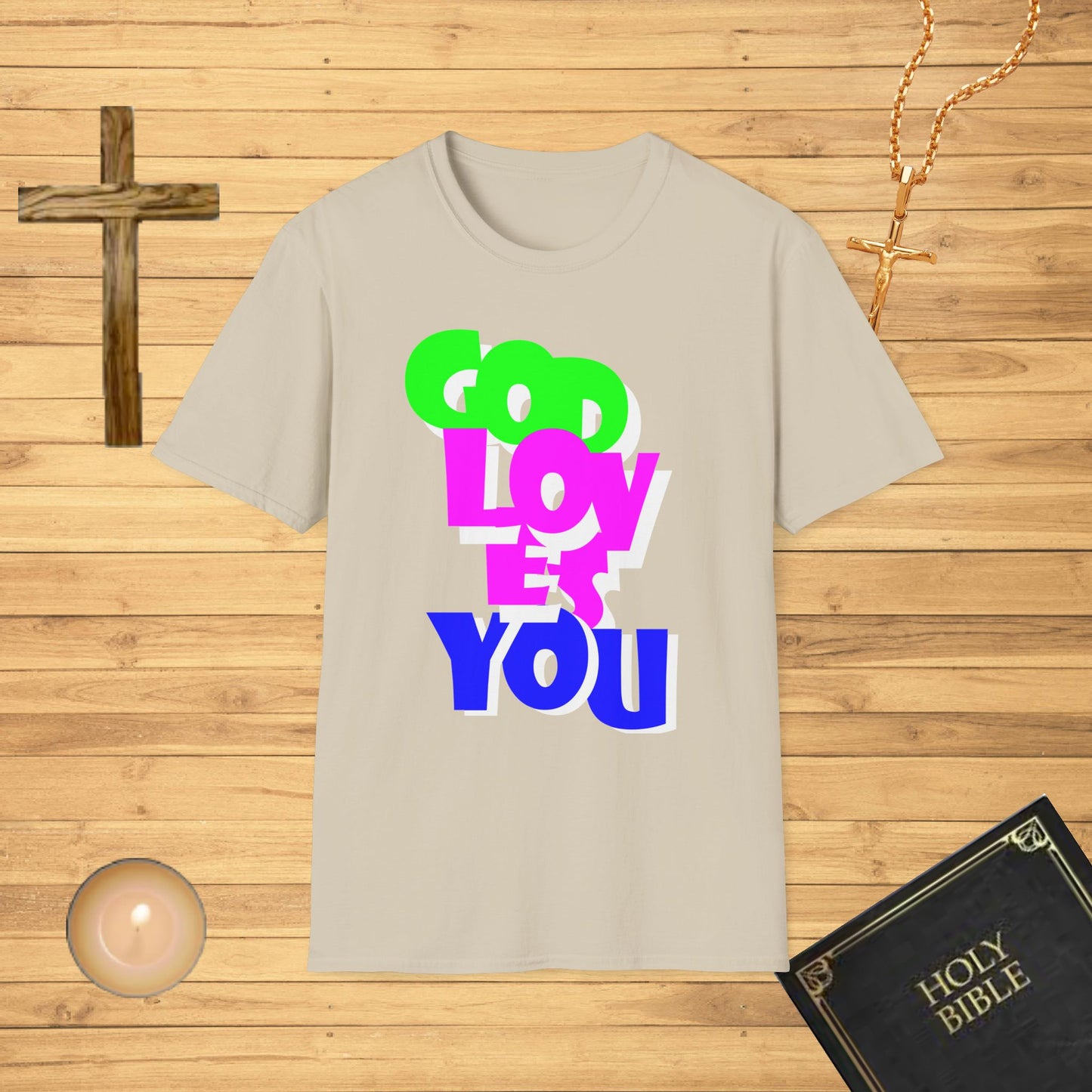 God loves you T-Shirt