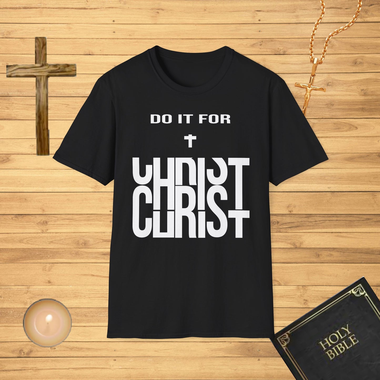 Do it for Christ T-Shirt