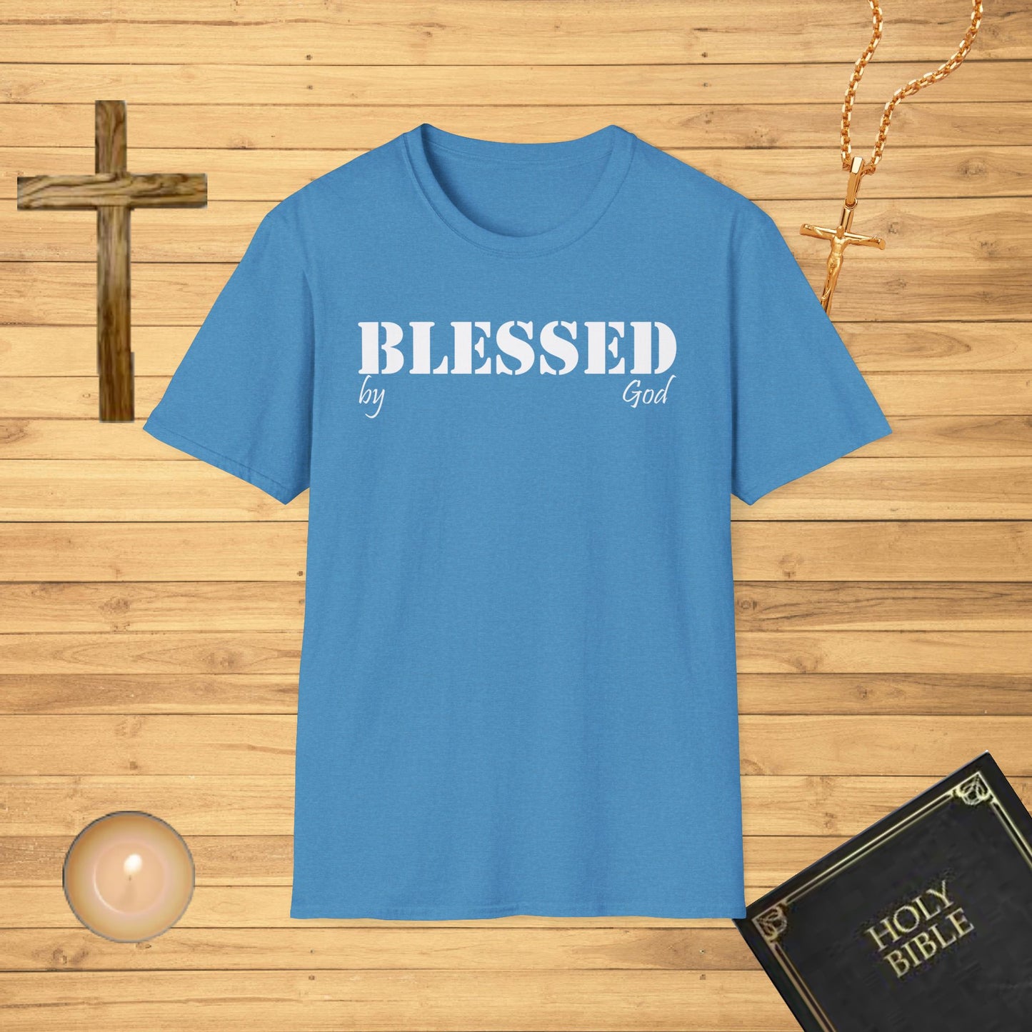 Blessed by God