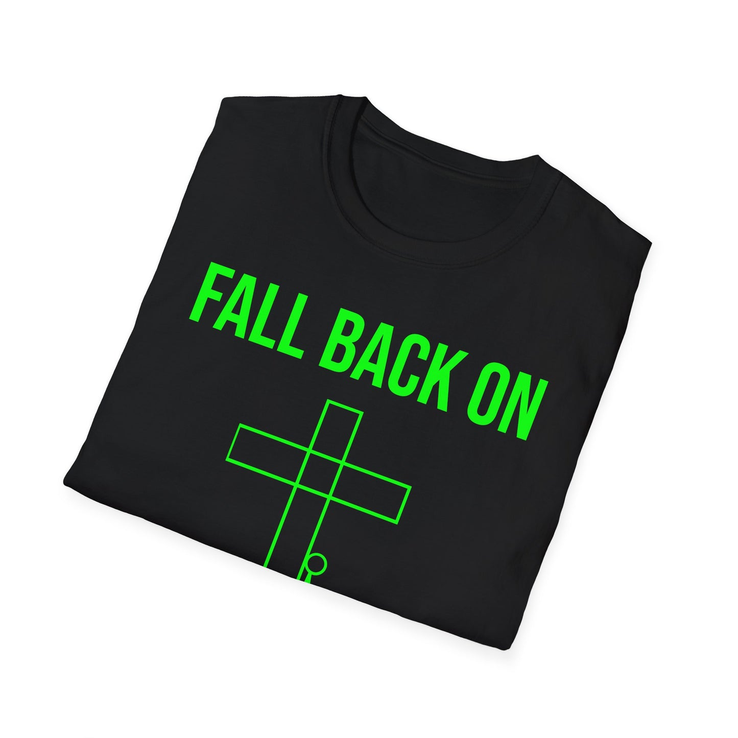 Fall back on the cross T-Shirt