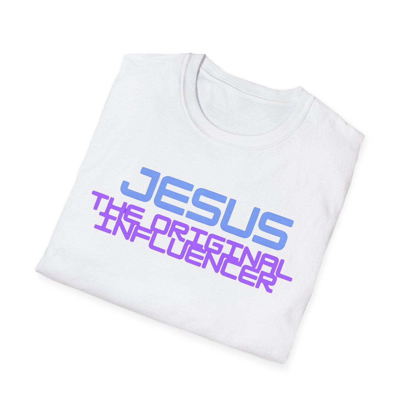 Jesus: The Original Influencer T-Shirt
