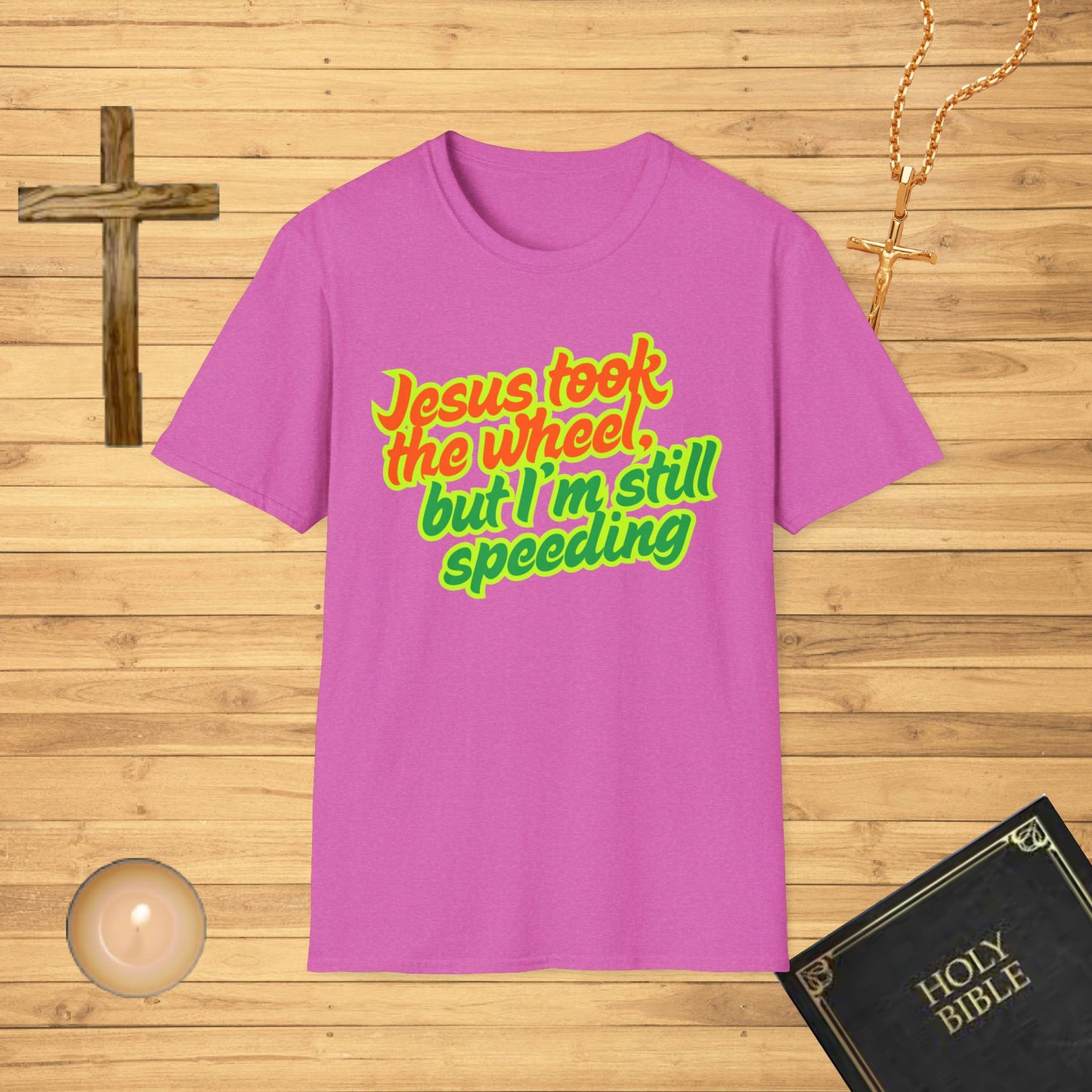 Jesus Took the Wheel T-Shirt