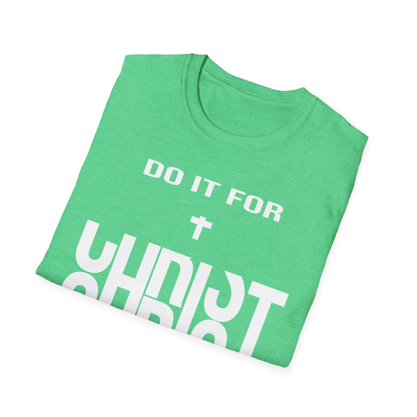 Do it for Christ T-Shirt