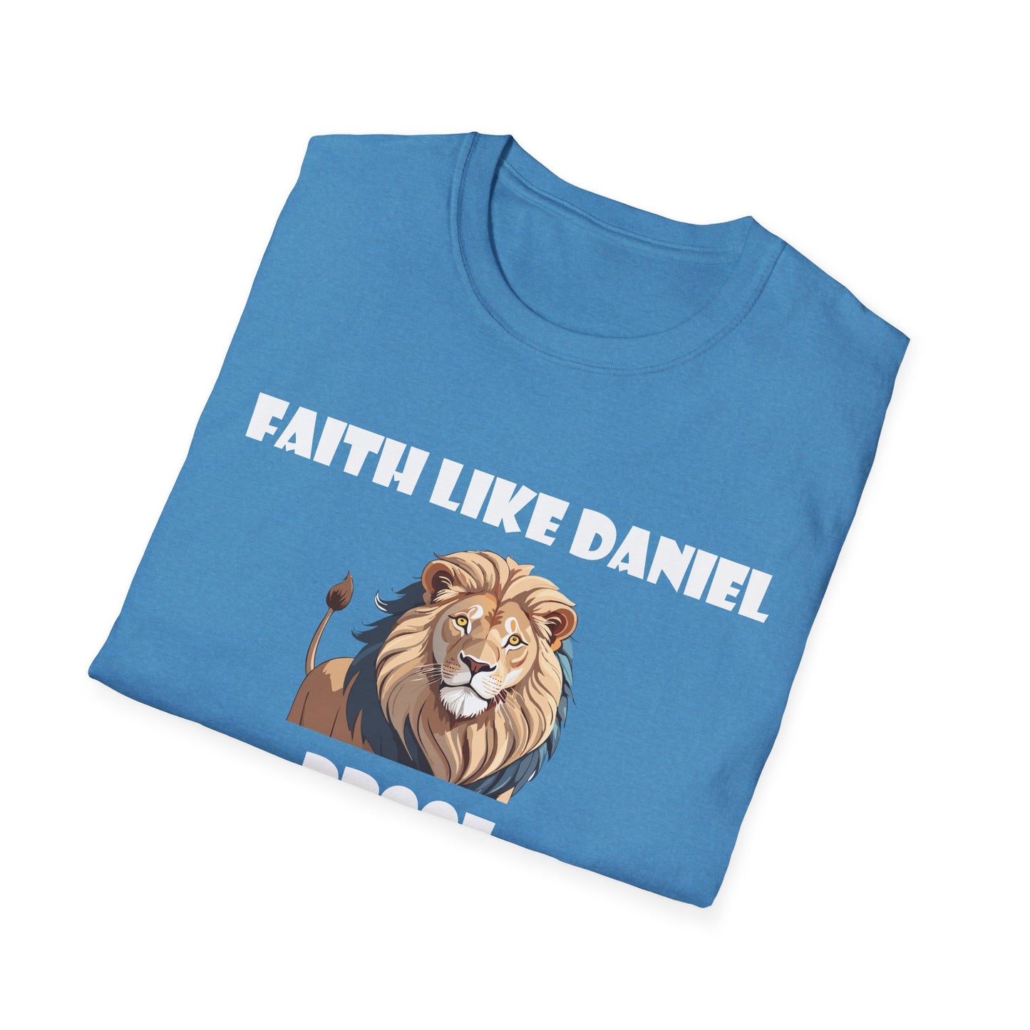Faith like daniel, lion proof