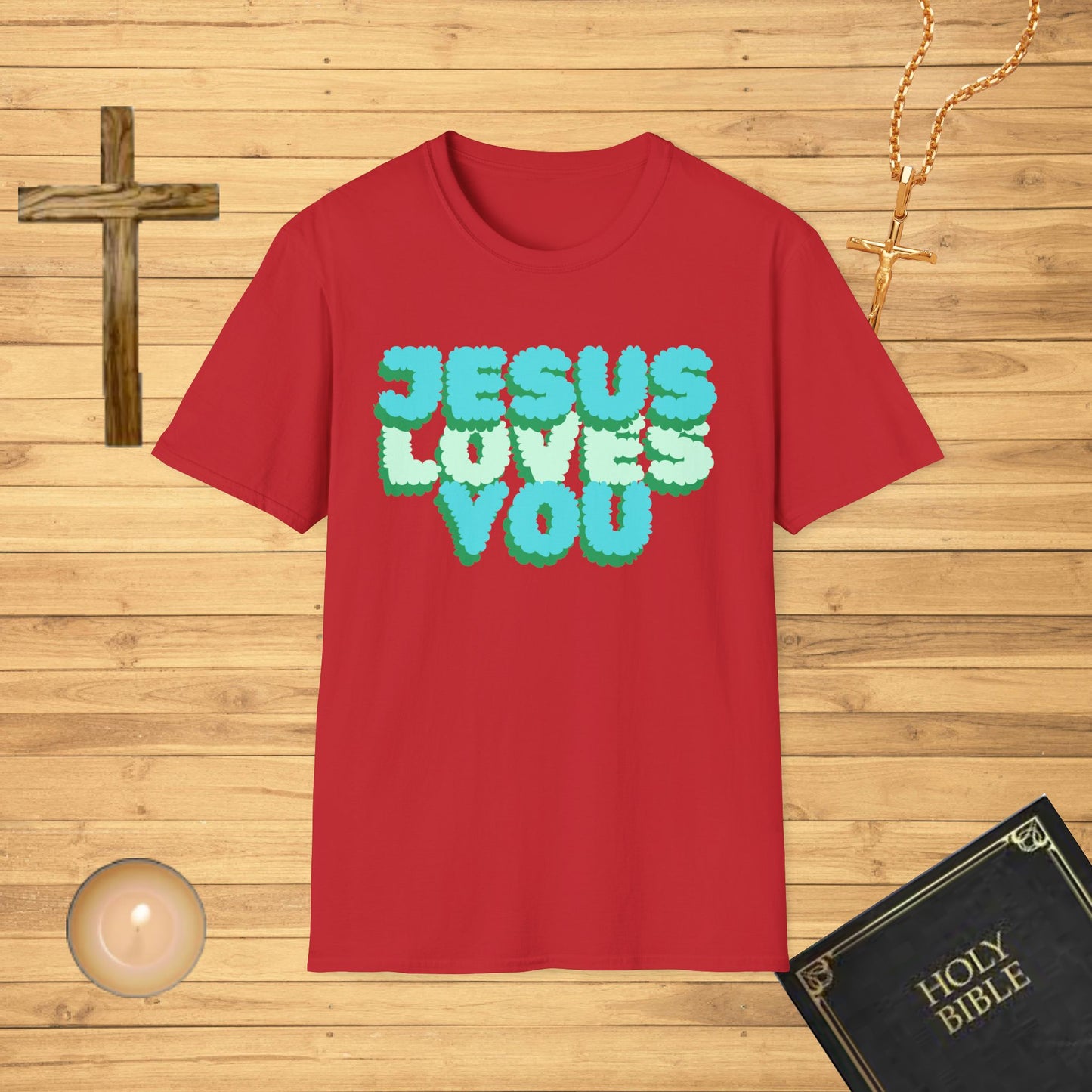 Jesus Loves You T-Shirt