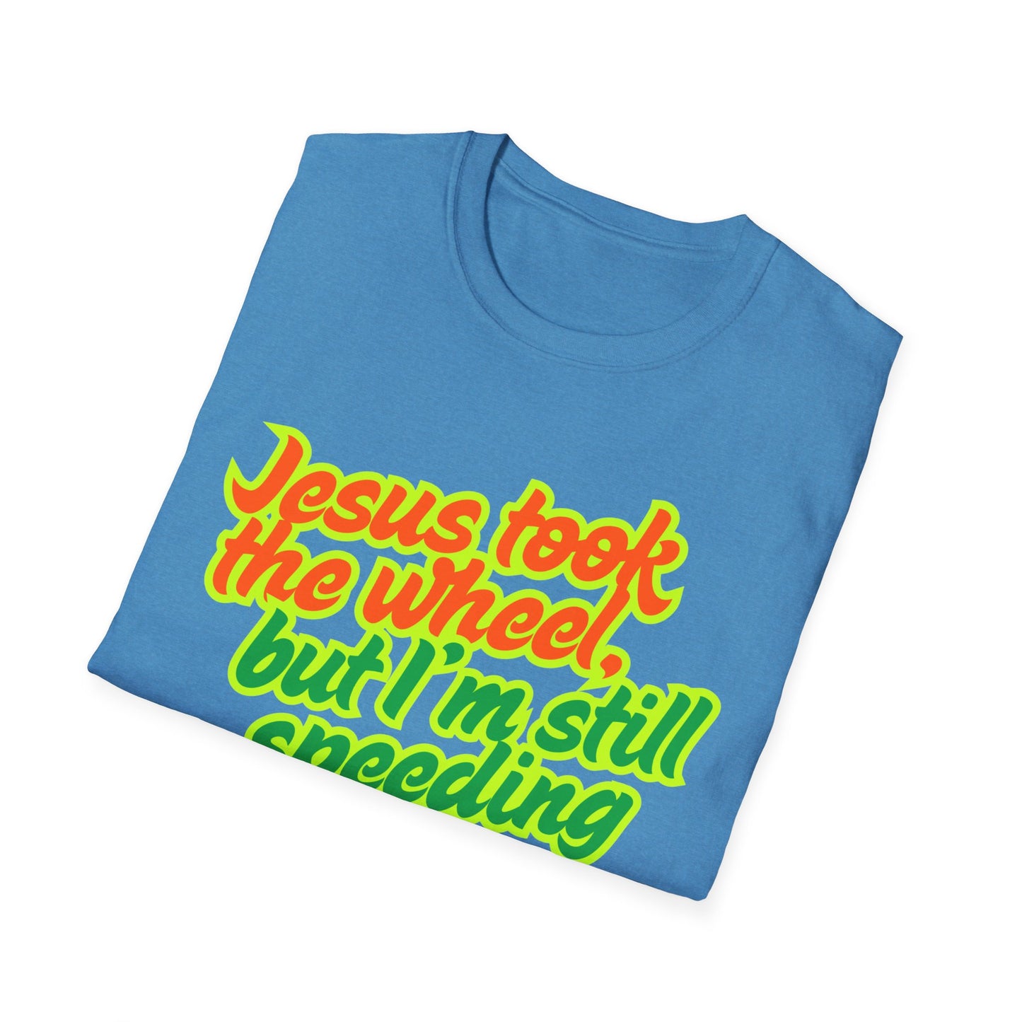 Jesus Took the Wheel T-Shirt