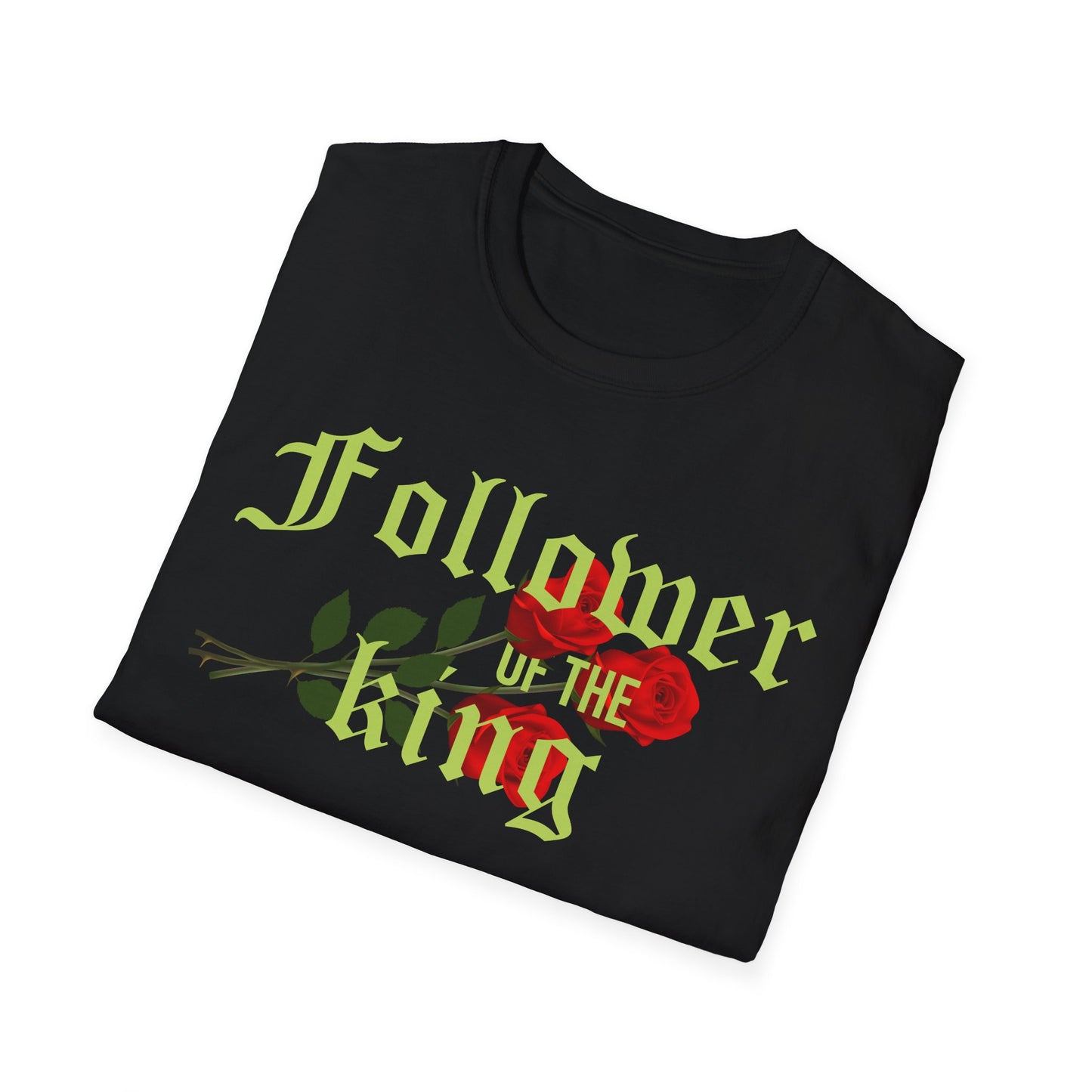 Follower of the King T-Shirt