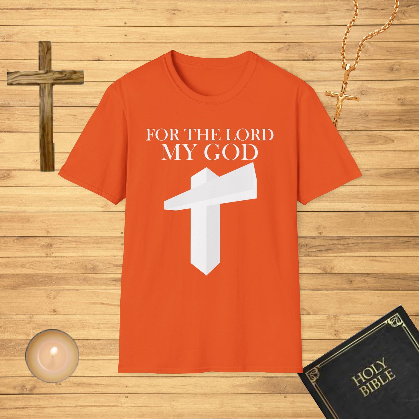 For the Lord my God