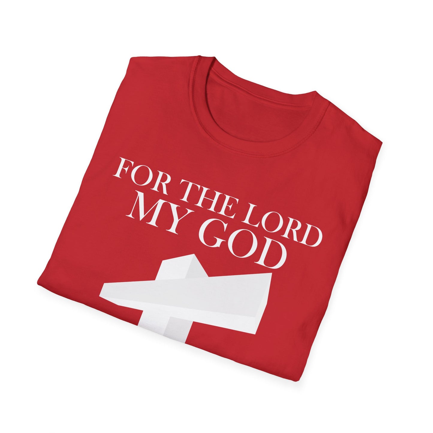 For the Lord my God