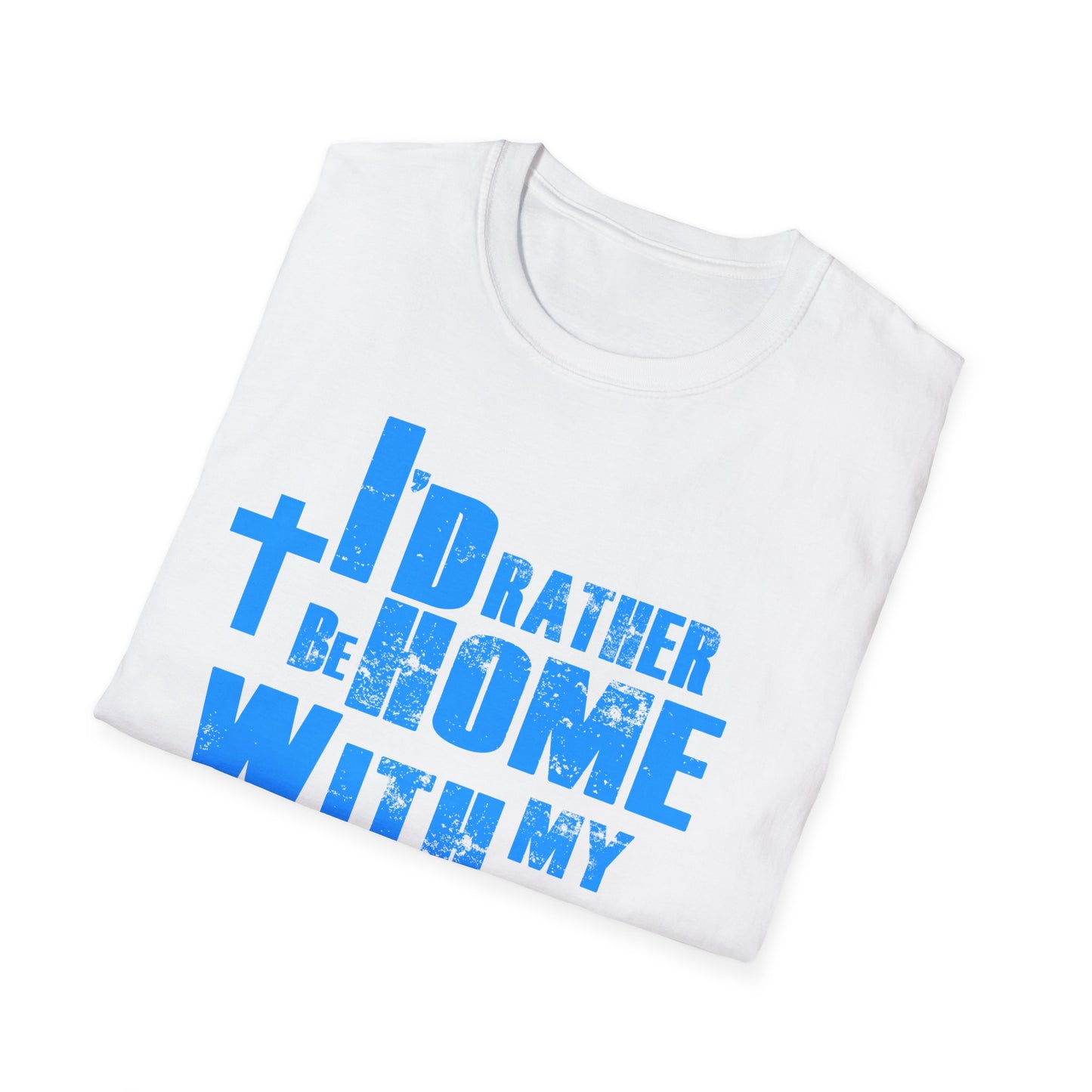 I'd rather be home with my bible T-Shirt
