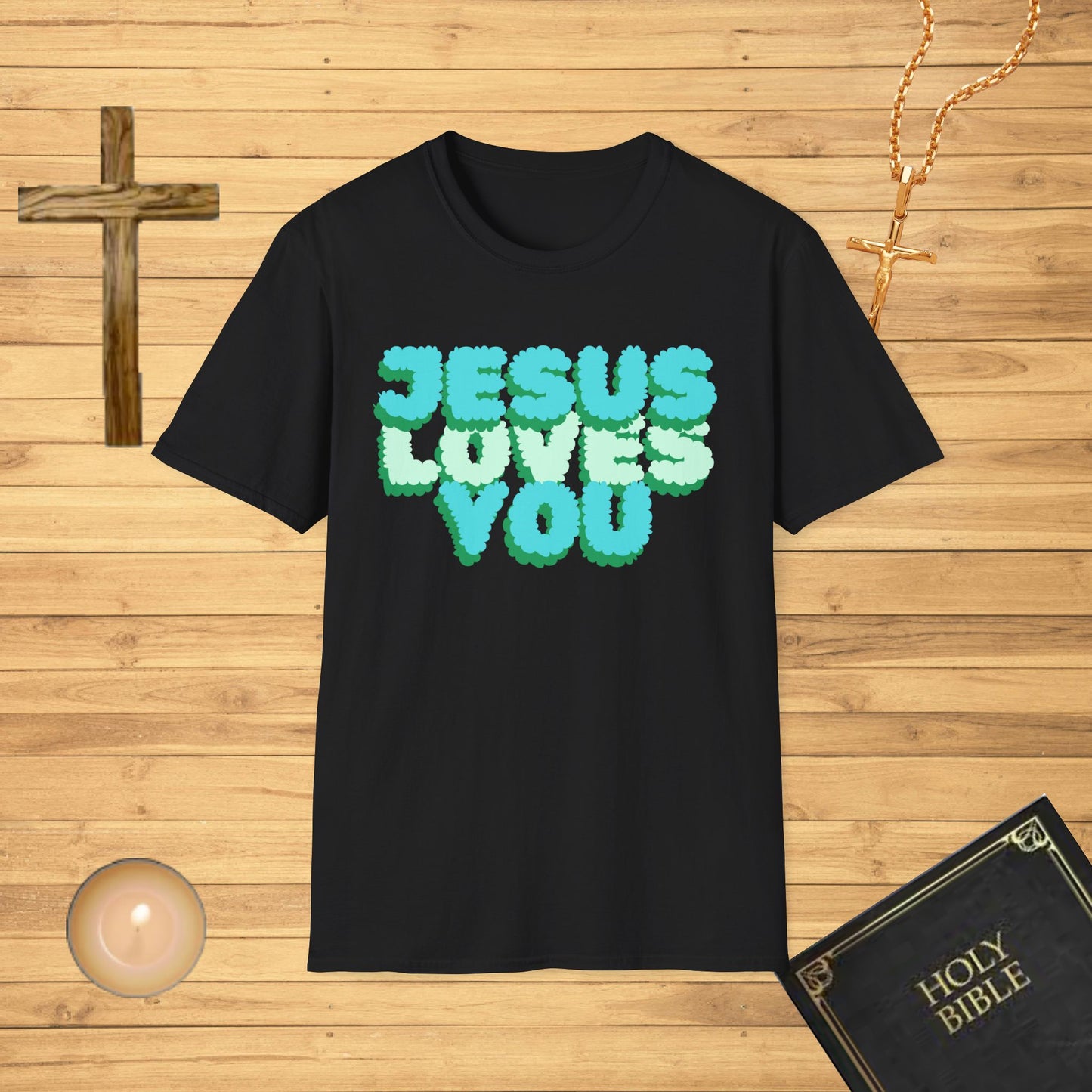 Jesus Loves You T-Shirt
