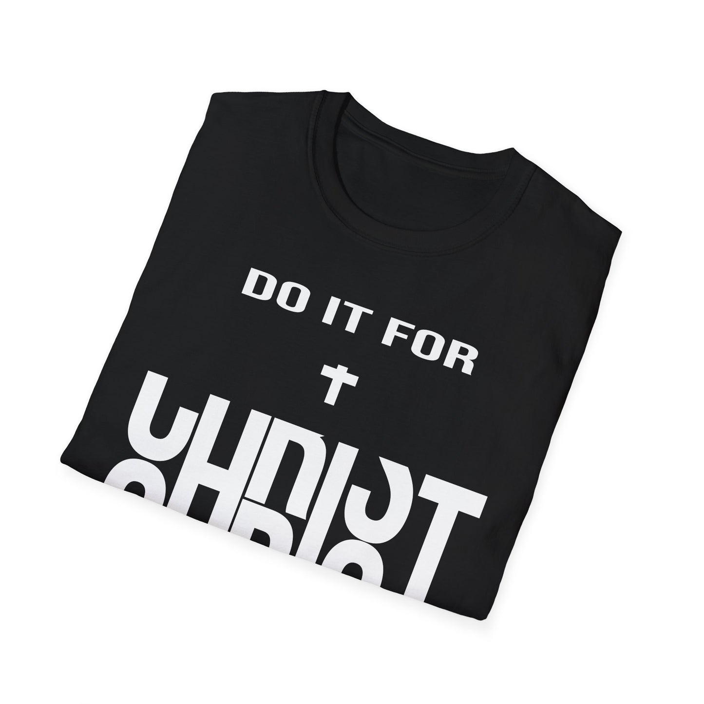 Do it for Christ T-Shirt