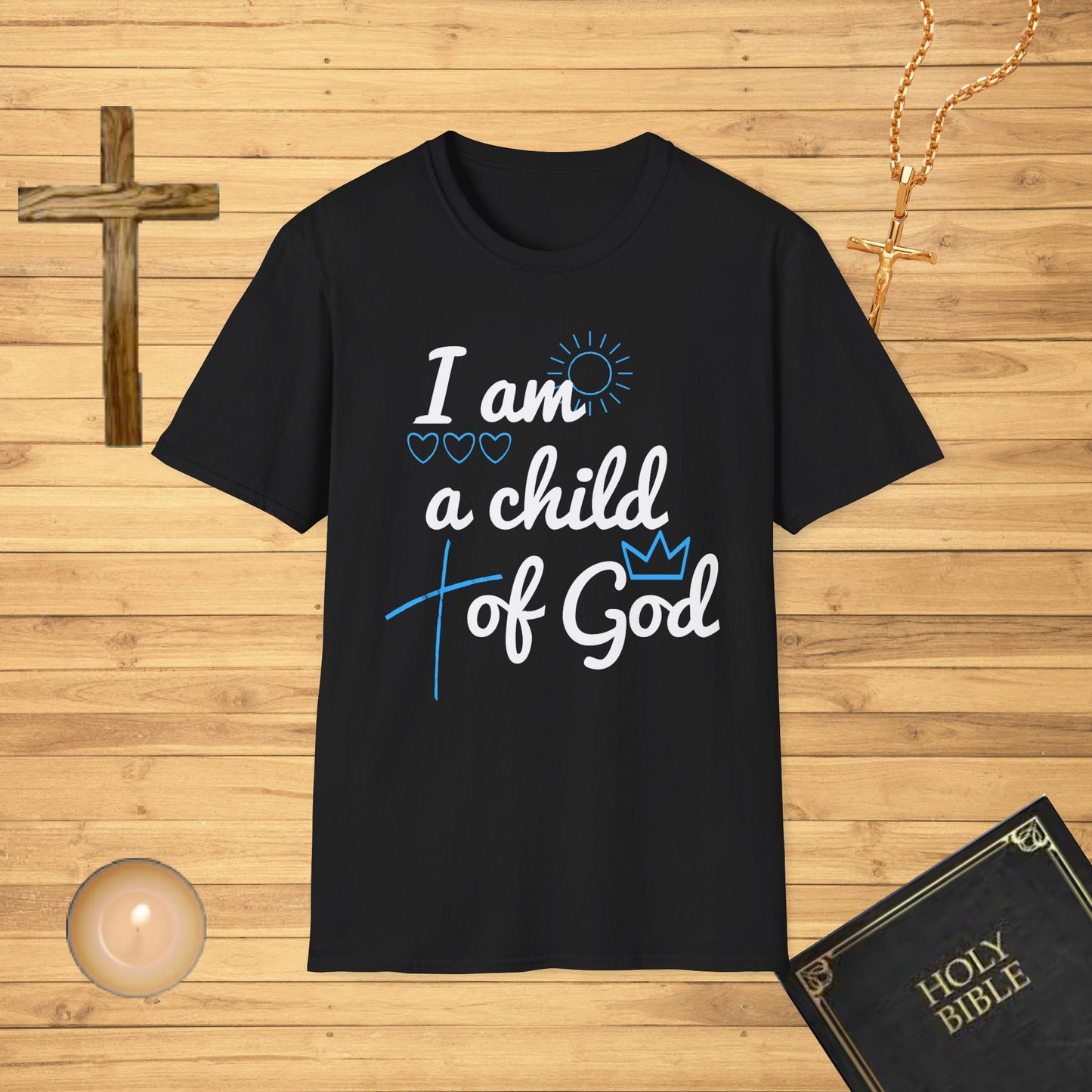 I am a Child of God T-Shirt