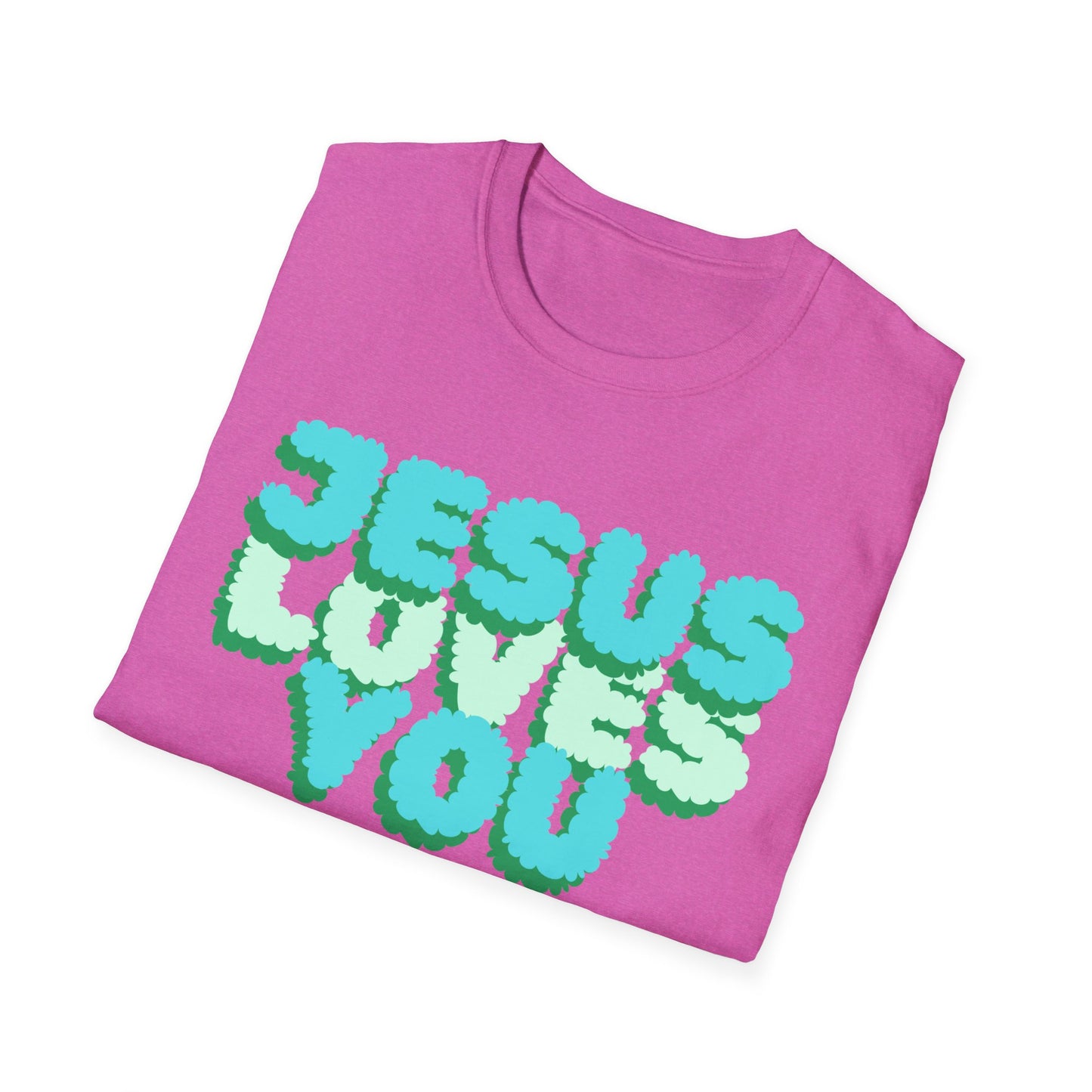 Jesus Loves You T-Shirt