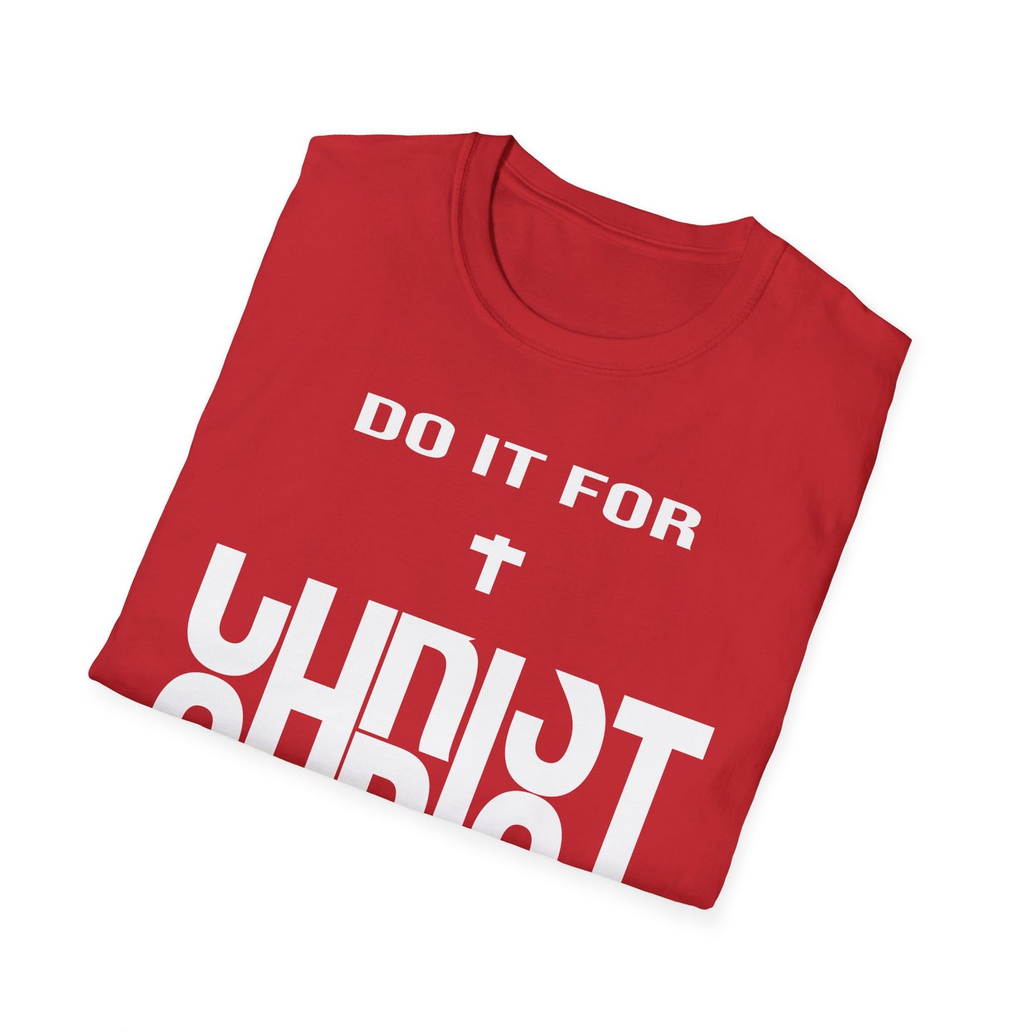 Do it for Christ T-Shirt