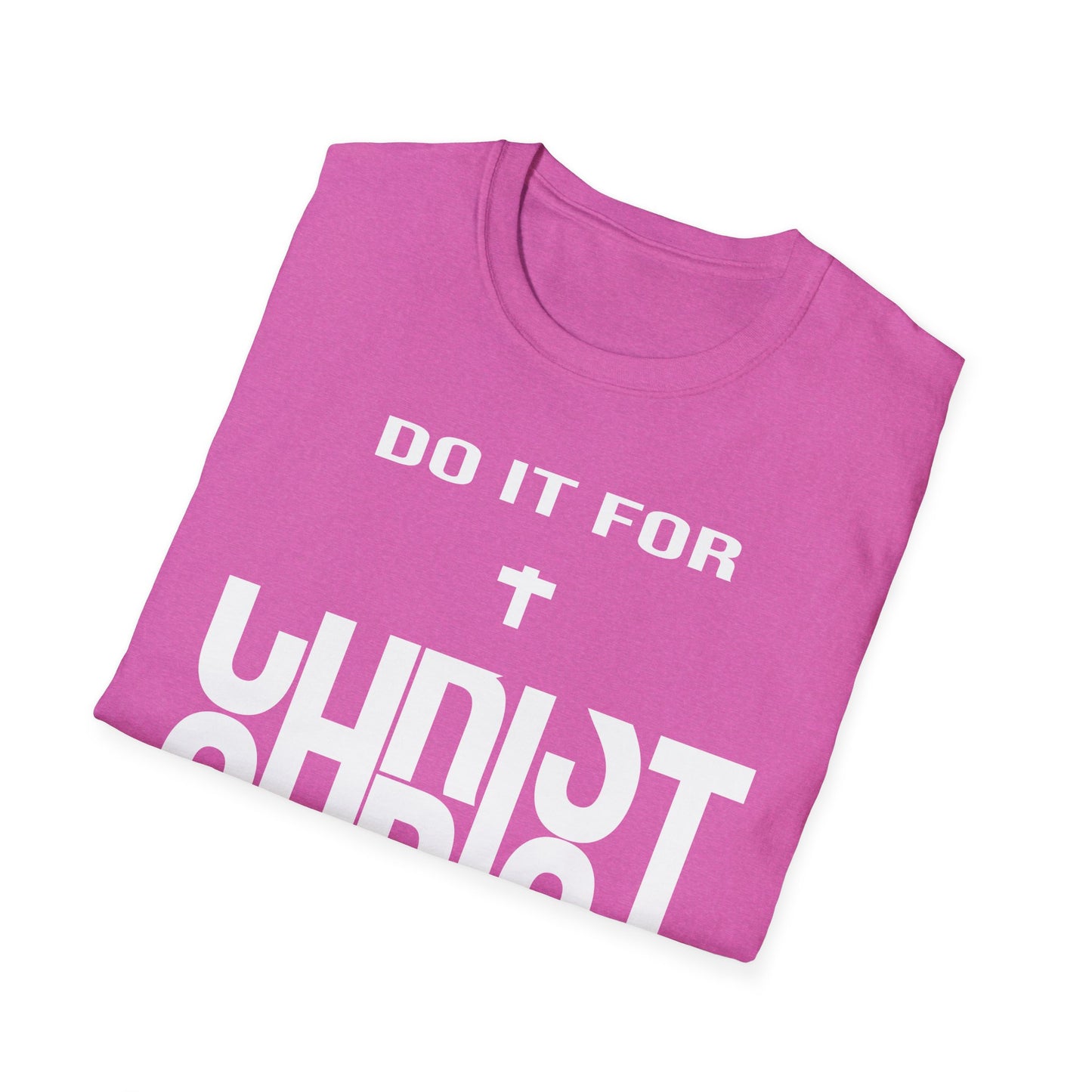 Do it for Christ T-Shirt