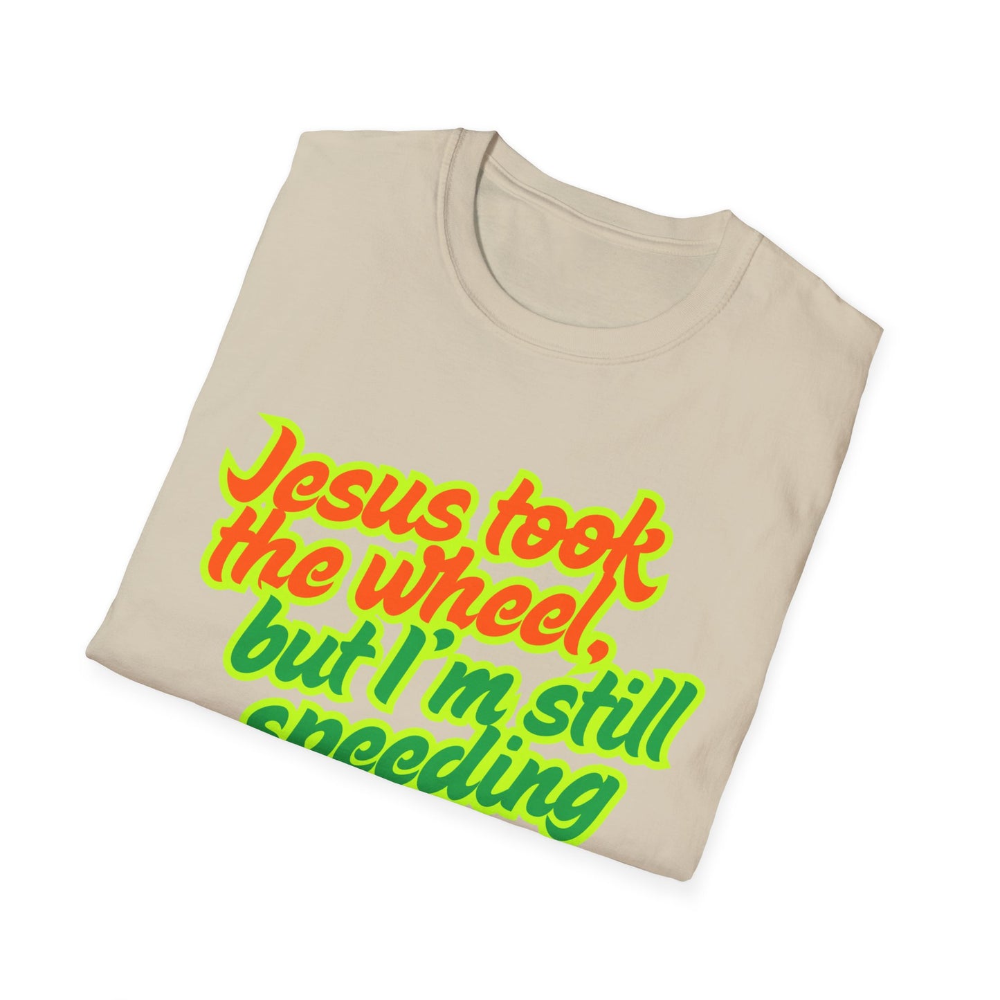 Jesus Took the Wheel T-Shirt