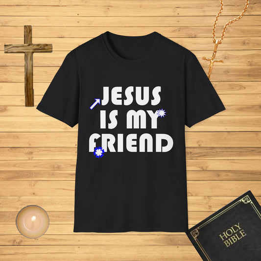 Jesus is my friend T-Shirt