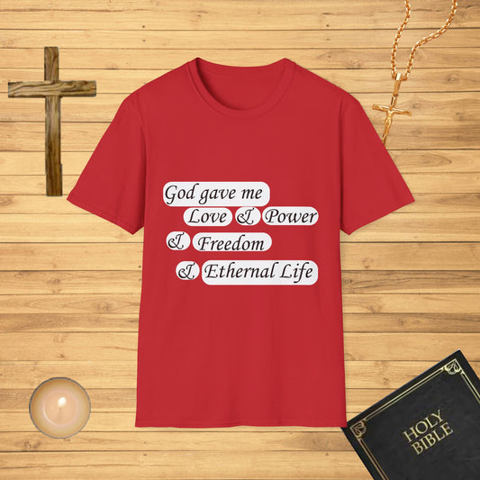 God gave me...