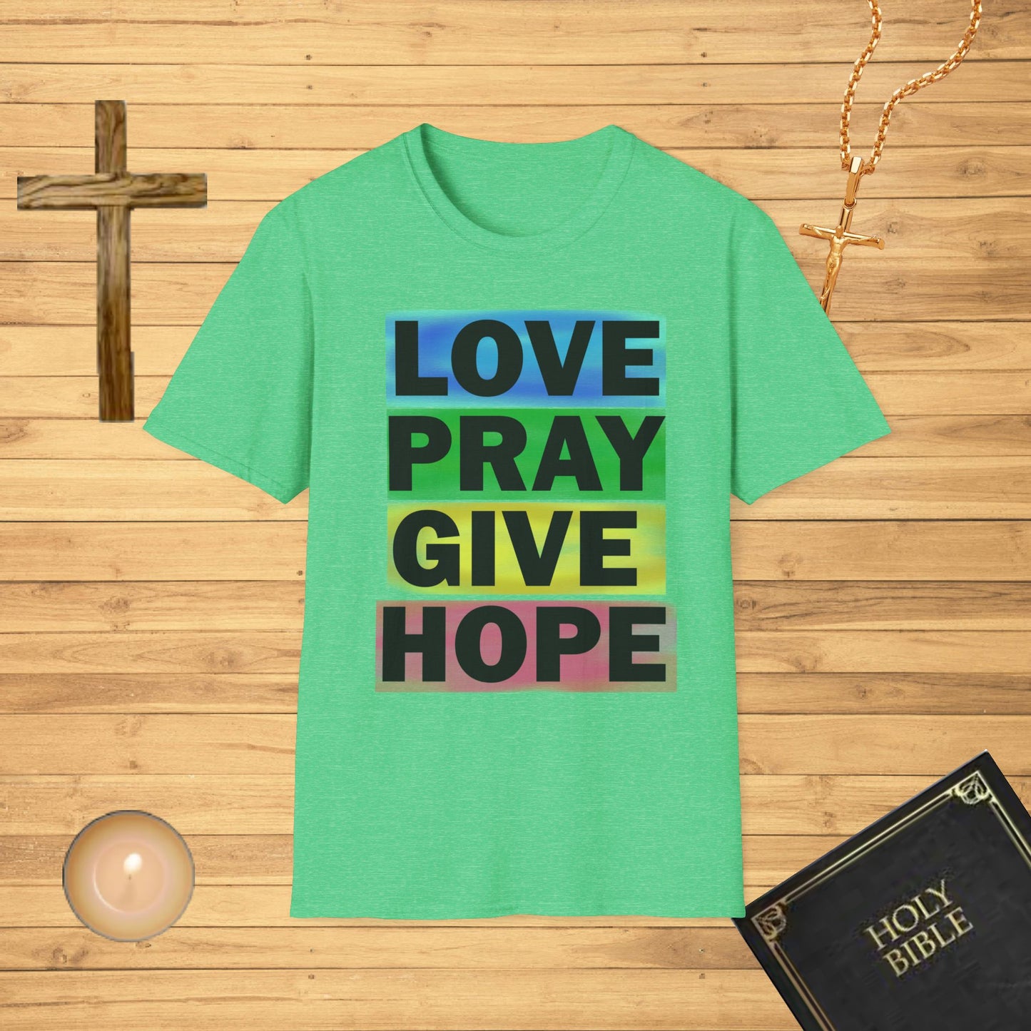 Love, Pray, Give, Hope