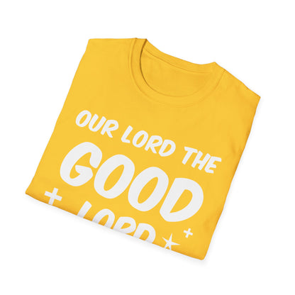 Our lord the good lord