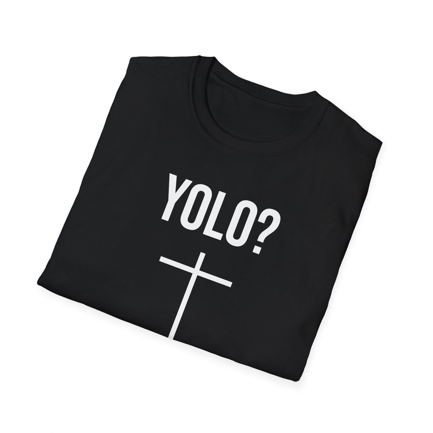 YOLO? yea right