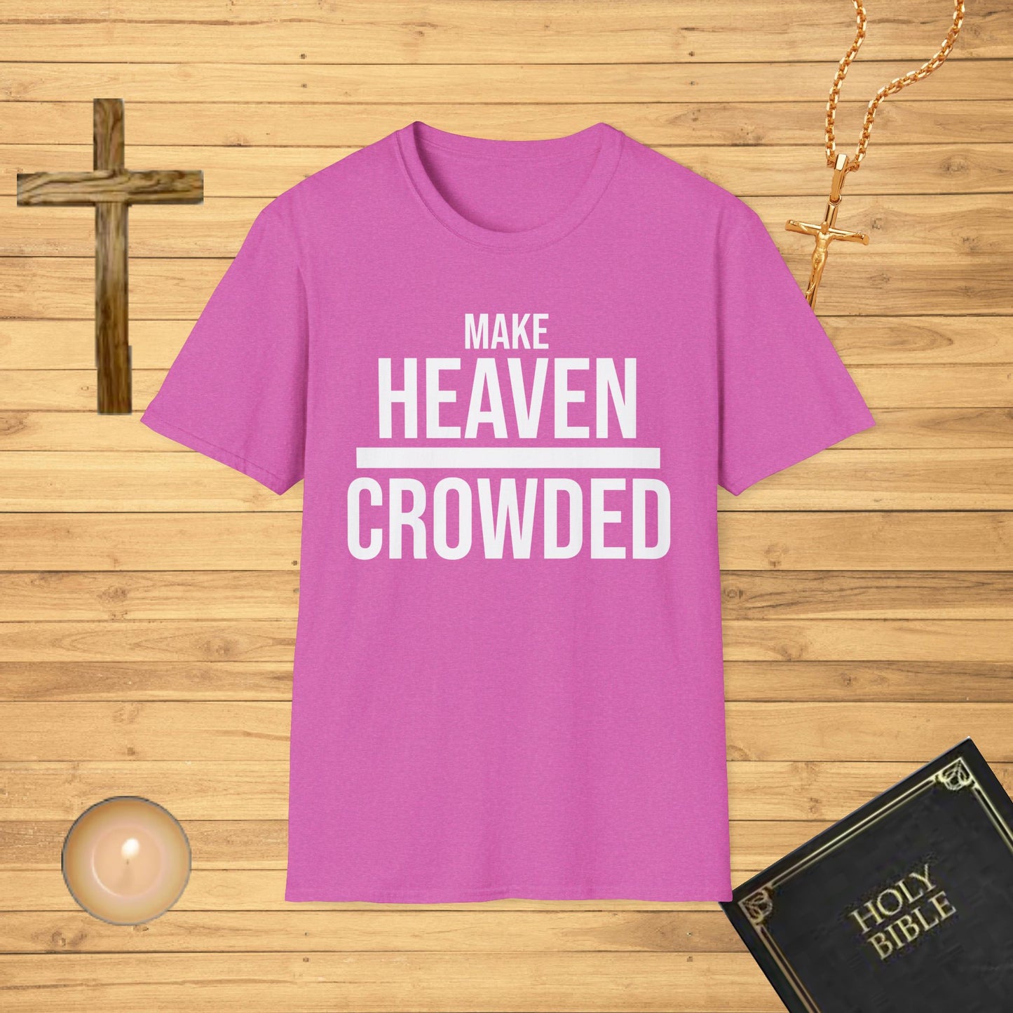 Make heaven crowded