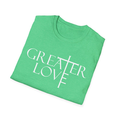 Greater Love T-Shirt