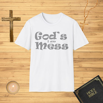 I am God's mess T-Shirt