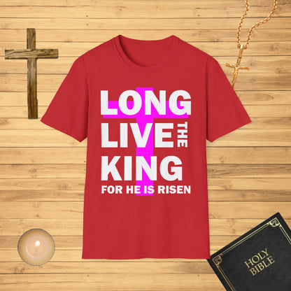 Long live the king, for he is risen, pink