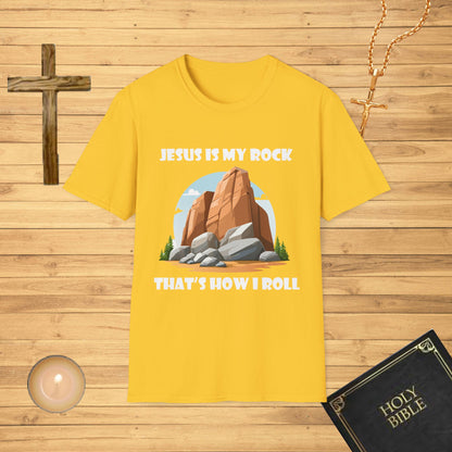 Jesus is my rock, that's how I roll