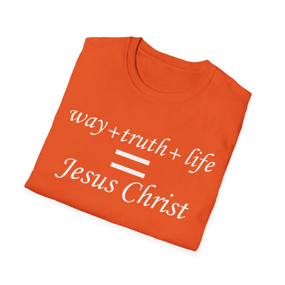 Way + Truth + Life = Christ