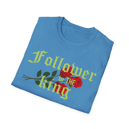 Follower of the King T-Shirt