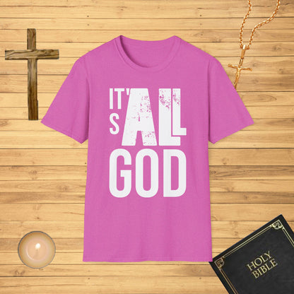 It's all God