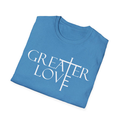 Greater Love T-Shirt