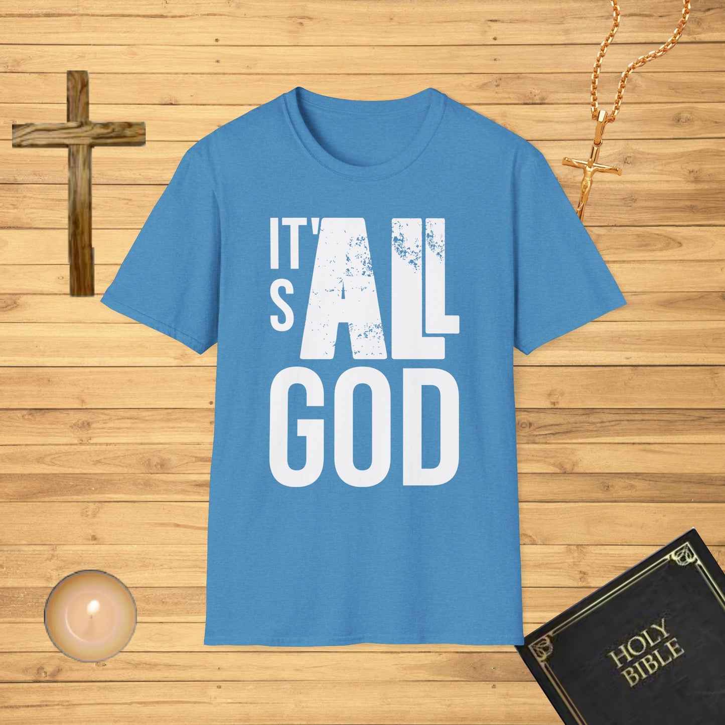 It's all God