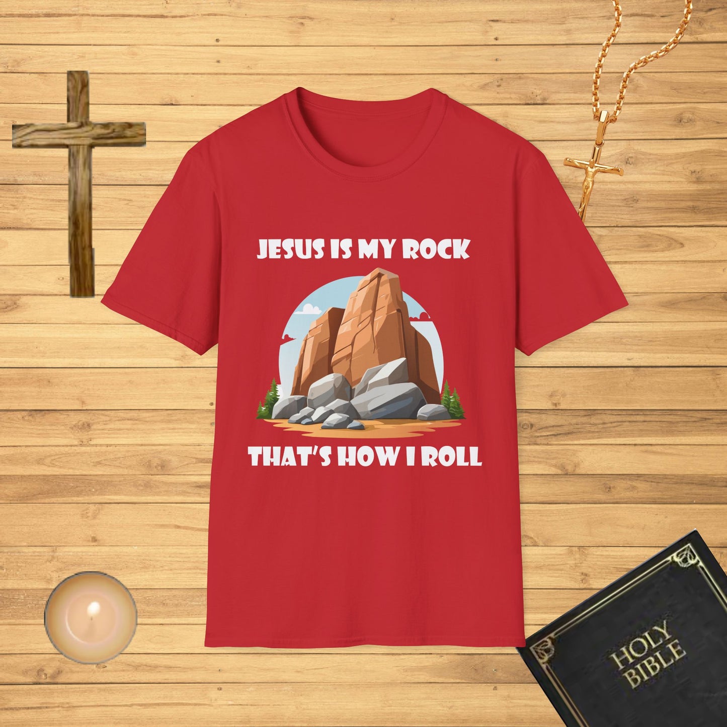 Jesus is my rock, that's how I roll