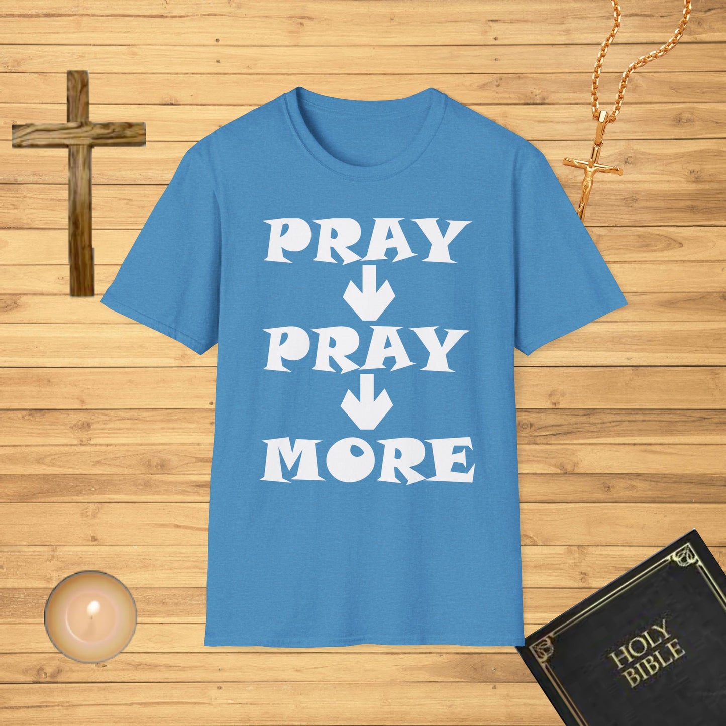 pray, pray, more