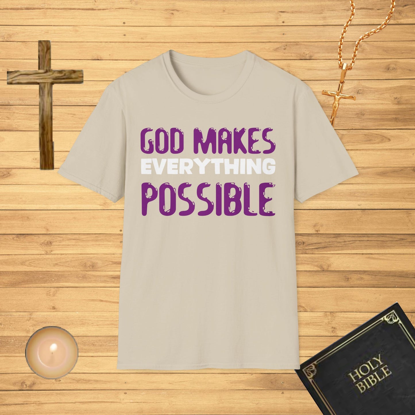 God makes everything possible T-Shirt