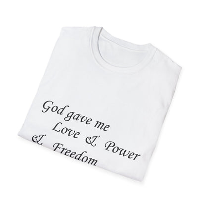 God gave me...