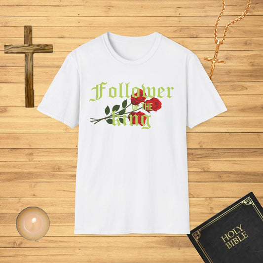 Follower of the King T-Shirt