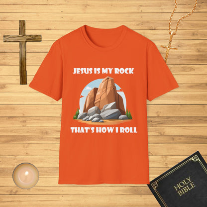 Jesus is my rock, that's how I roll