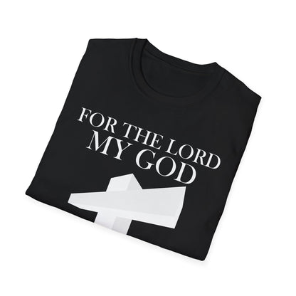 For the Lord my God