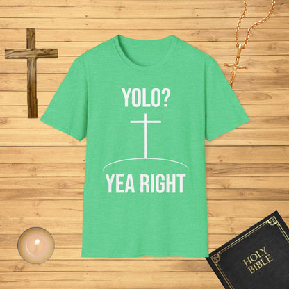 YOLO? yea right